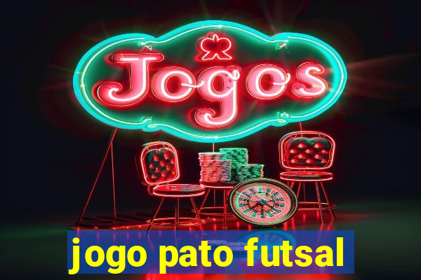 jogo pato futsal