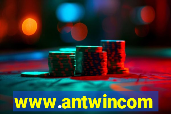 www.antwincom