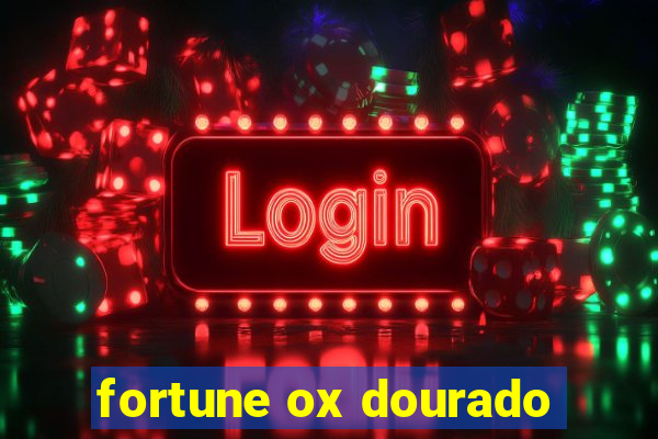 fortune ox dourado