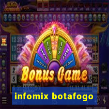 infomix botafogo