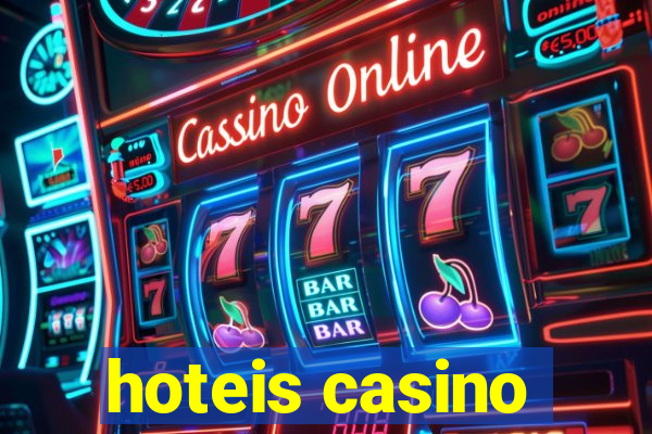 hoteis casino