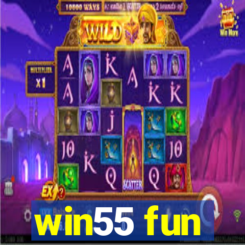 win55 fun