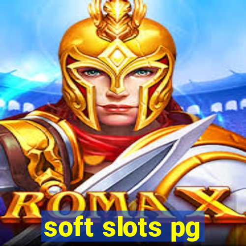 soft slots pg