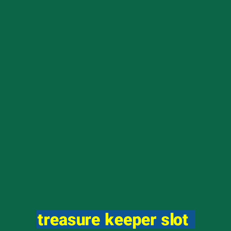 treasure keeper slot