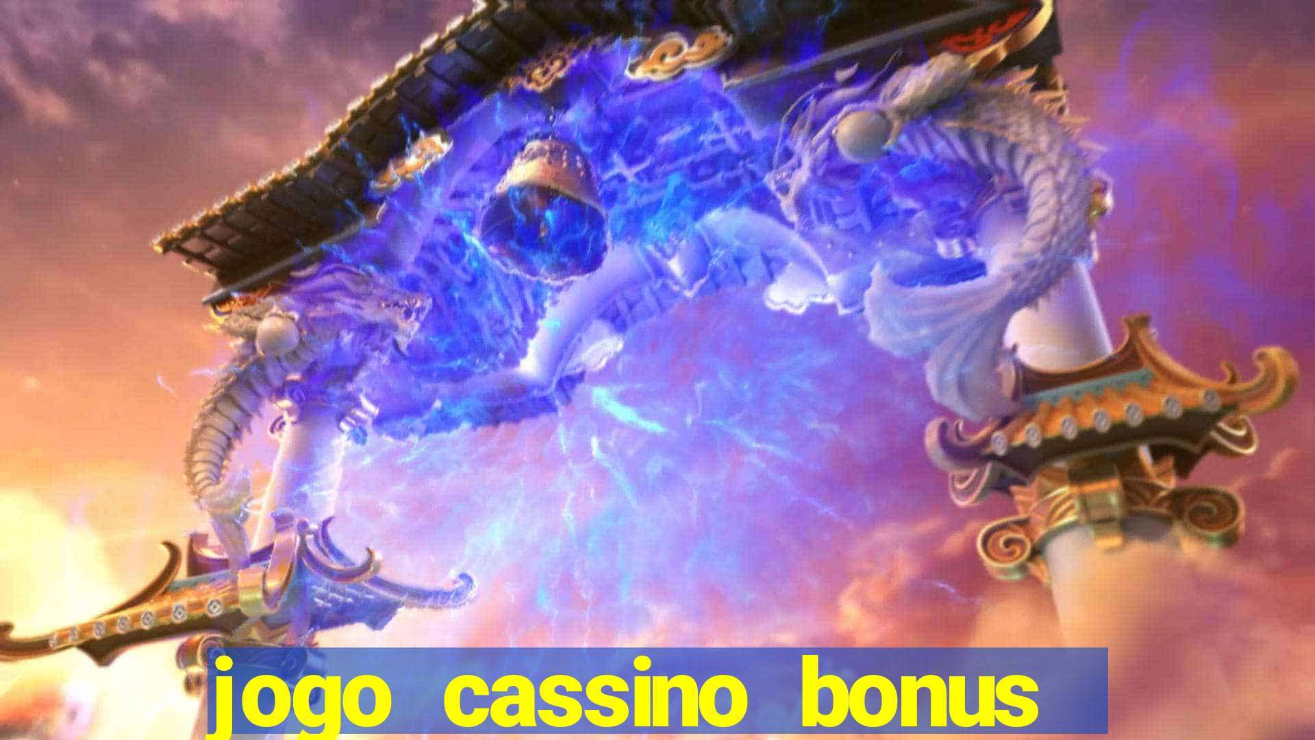 jogo cassino bonus de cadastro