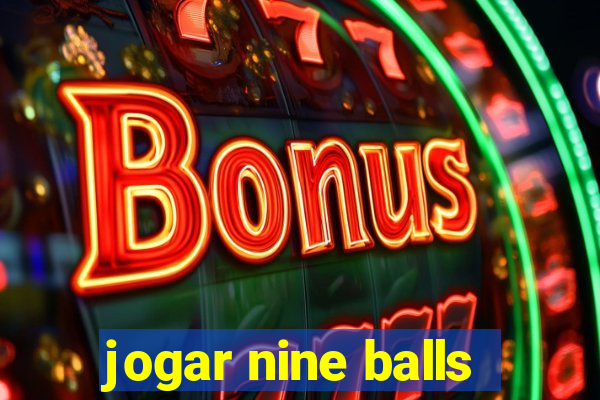 jogar nine balls