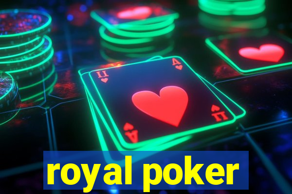 royal poker