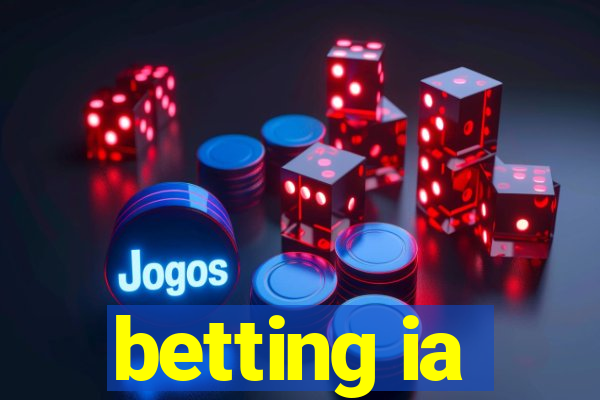 betting ia