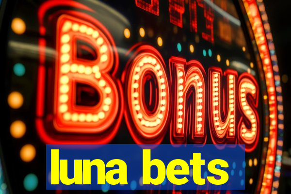 luna bets