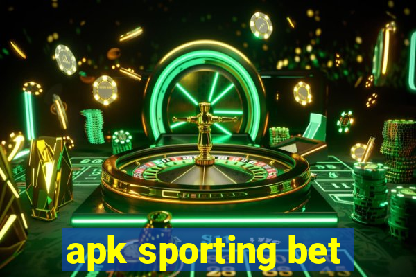 apk sporting bet