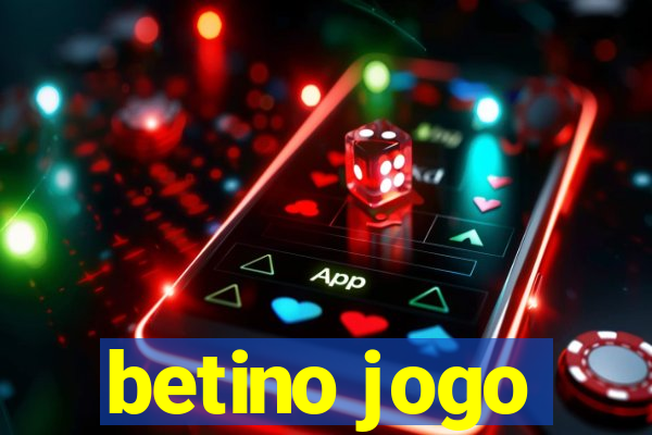 betino jogo