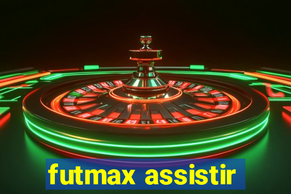 futmax assistir