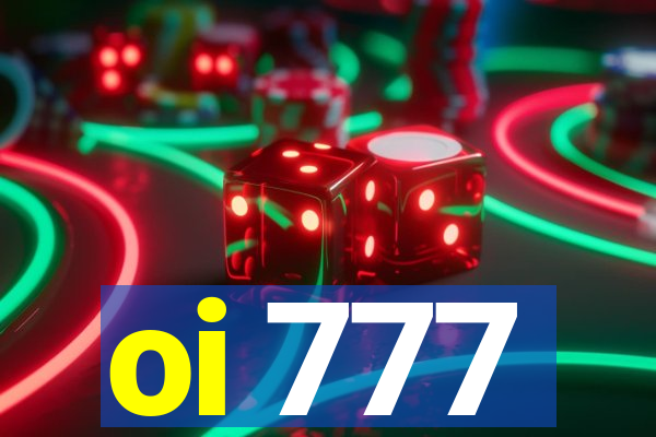 oi 777