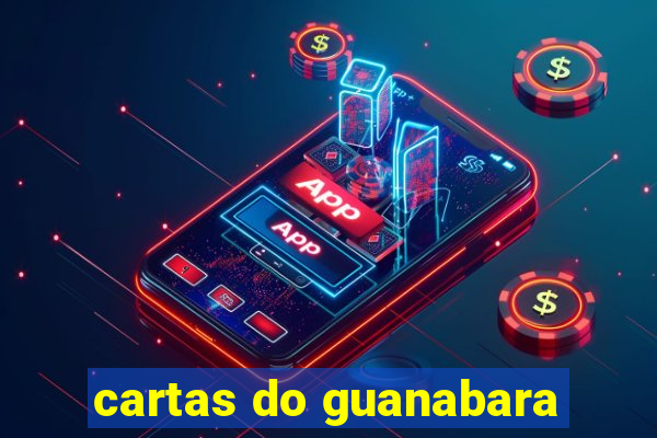 cartas do guanabara