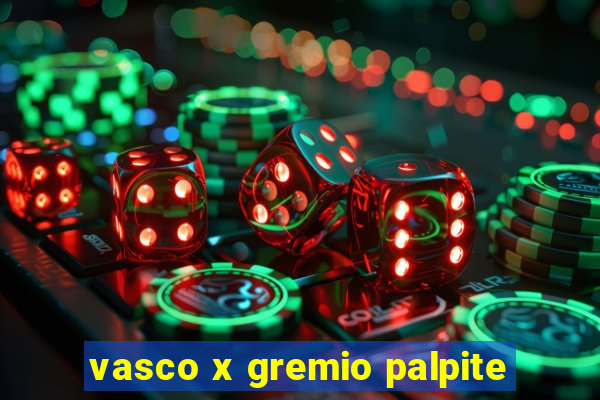 vasco x gremio palpite