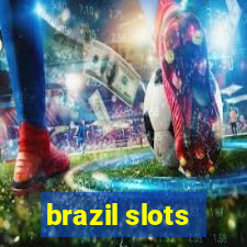 brazil slots