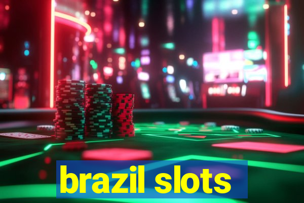 brazil slots