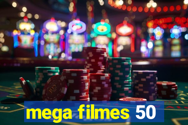 mega filmes 50