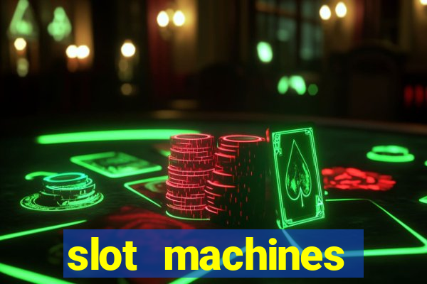 slot machines online for money