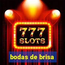 bodas de brisa