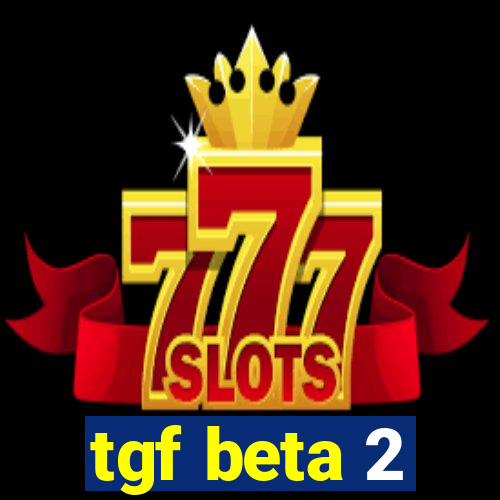 tgf beta 2