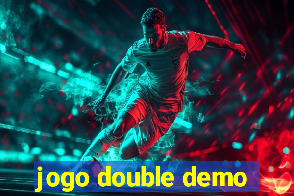 jogo double demo