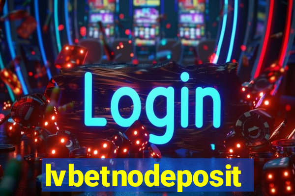 lvbetnodeposit