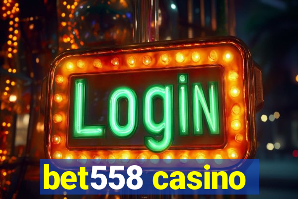 bet558 casino