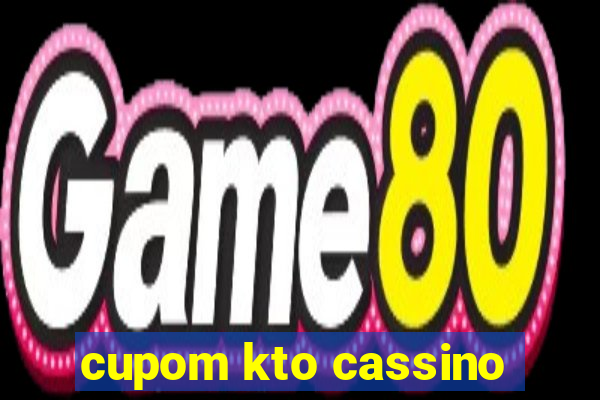 cupom kto cassino