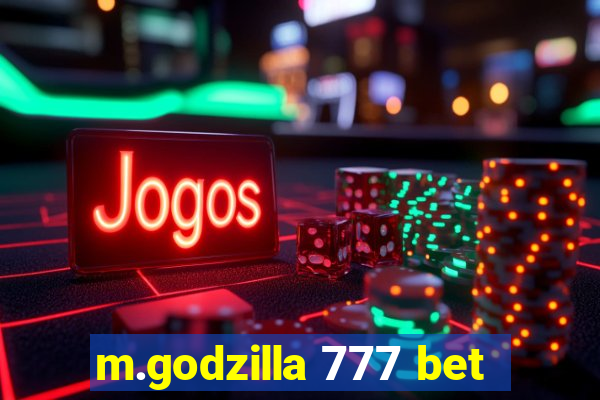 m.godzilla 777 bet