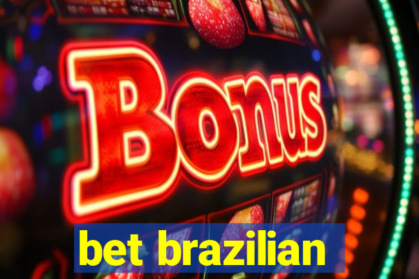 bet brazilian