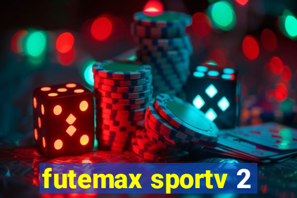 futemax sportv 2