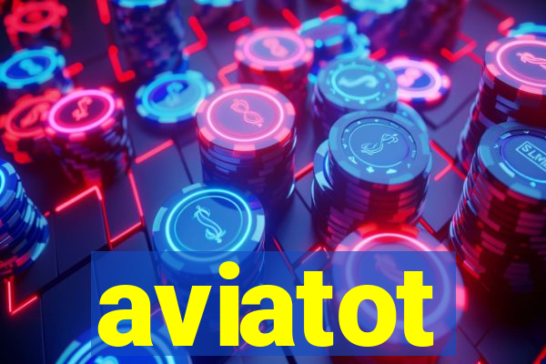 aviatot