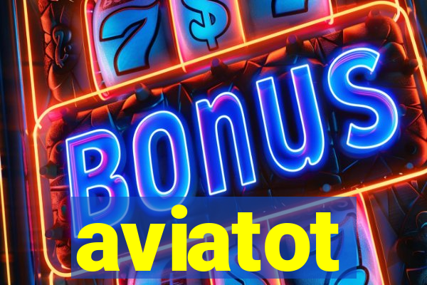 aviatot