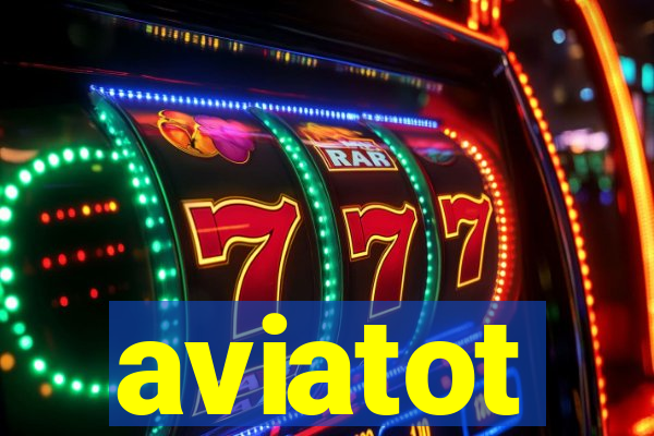 aviatot