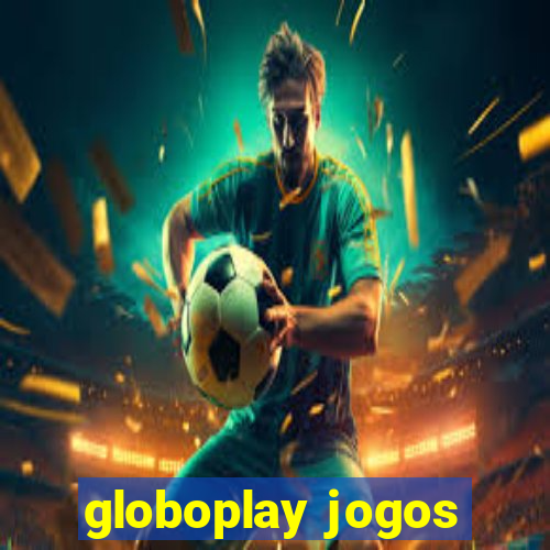 globoplay jogos