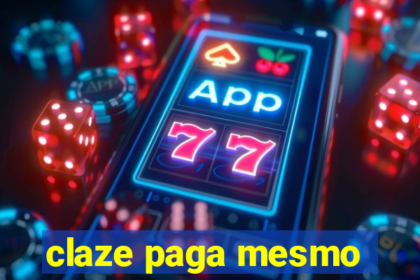 claze paga mesmo