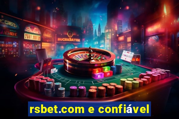 rsbet.com e confiável