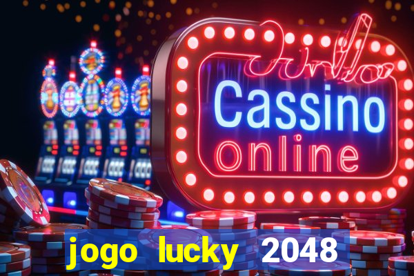 jogo lucky 2048 paga mesmo