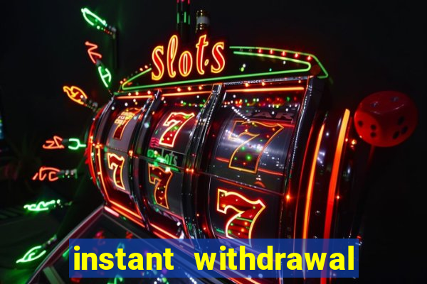 instant withdrawal online casino canada