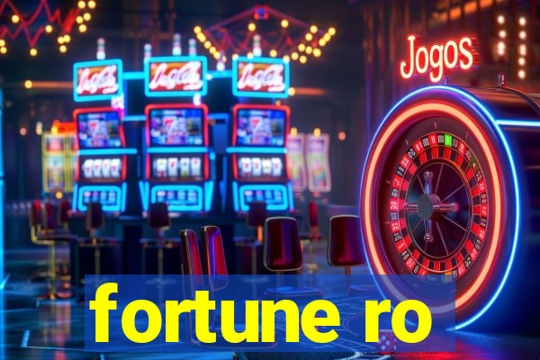 fortune ro