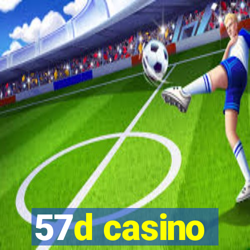 57d casino