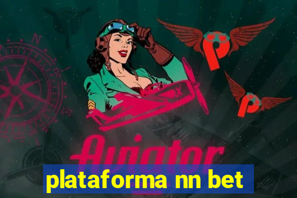 plataforma nn bet