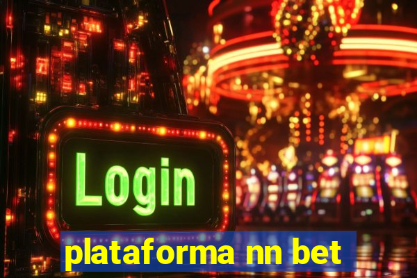 plataforma nn bet