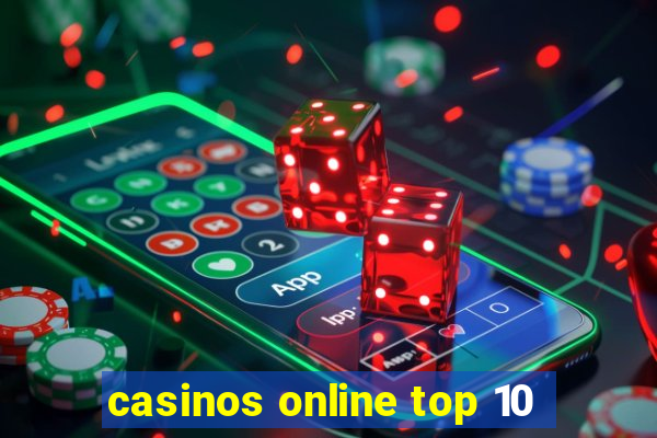 casinos online top 10