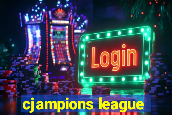 cjampions league