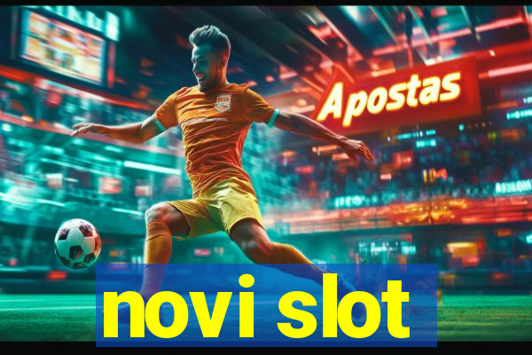 novi slot