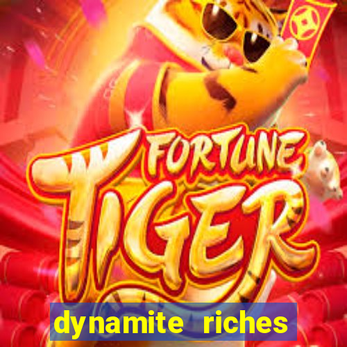 dynamite riches slot demo