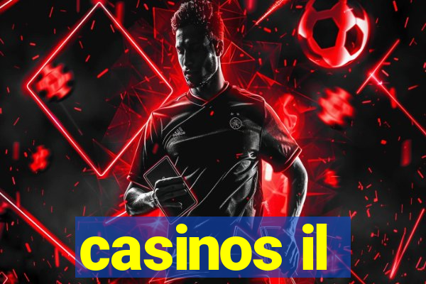 casinos il