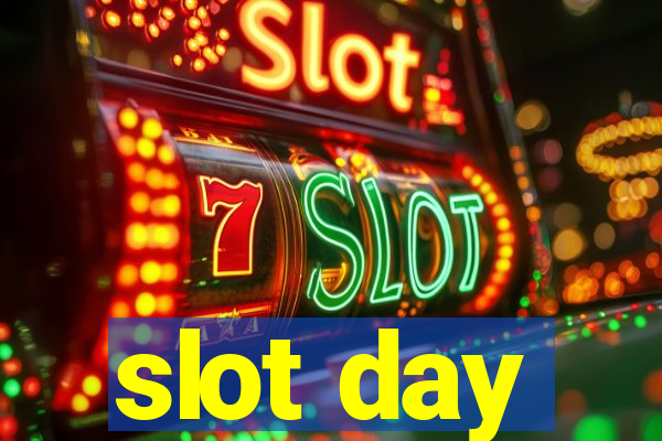 slot day